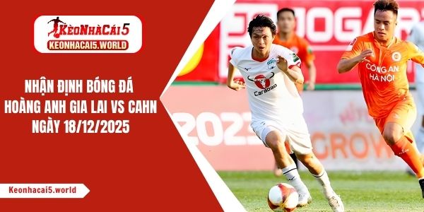 Hoàng Anh Gia Lai vs CAHN