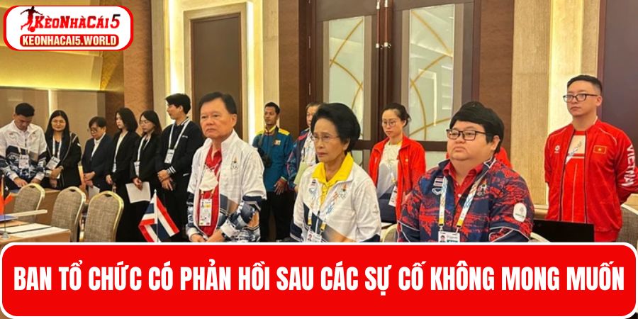 Ban tổ chức đã lên tiếng sau hàng loạt sai sót xảy ra tại Sea Games 33 