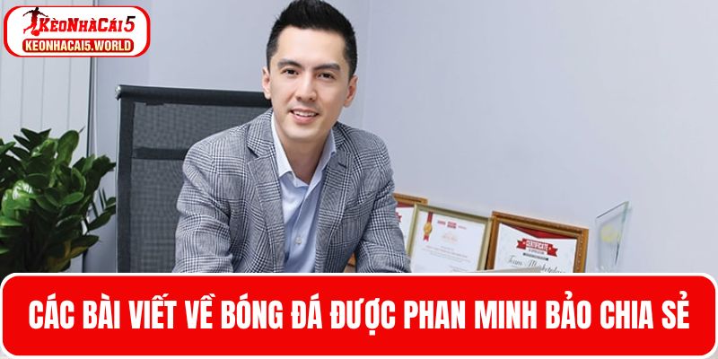 Các bài viết về bóng đá được Phan Minh Bảo chia sẻ