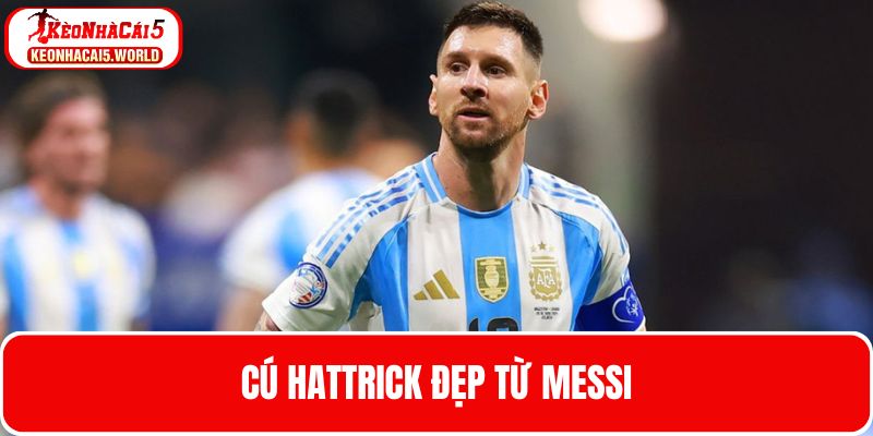 Cầu thủ Messi ghi được nhiều cú Hattrick nhất