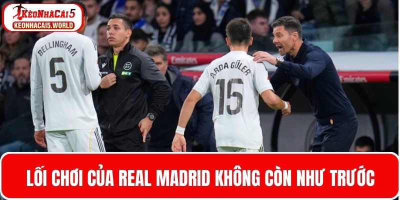 Lối chơi của Real Madrid không còn như trước