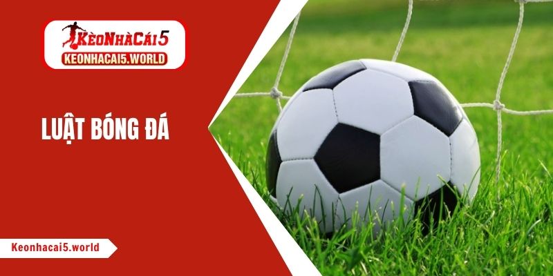 Luật bóng đá